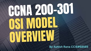 CCNA 200301 OSI Model Overview [upl. by Eenhpad174]