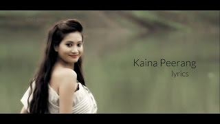 Kaina Peerang  Lyrics [upl. by Gaillard]