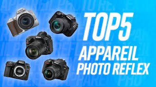 TOP5  MEILLEUR APPAREIL PHOTO REFLEX [upl. by Akinas]