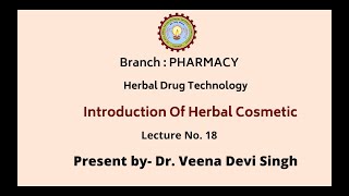 Herbal Drug Technology  Introduction of Herbal Cosmetic  AKTU Digital Education [upl. by Nauqes]