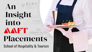 All about Placements at AAFT School of Hospitality amp Tourism  Call 18001026066  Aaft [upl. by Larner690]