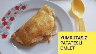 YUMURTASIZ NEFİS PATATESLİ OMLET  ALERJİK ÇOCUKLAR İÇİN KAHVALTI TARİFİ [upl. by Emilia]