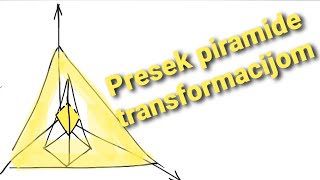 Presek piramide i ravni pomoću transformacije [upl. by Braun107]