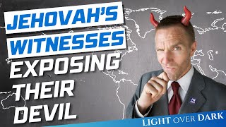 Jehovahs Witnesses Exposing Their Devil [upl. by Neyut582]