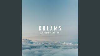 Dreams Lanies Version [upl. by Idoux520]