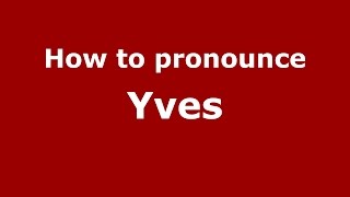 How to pronounce Yves SpanishArgentina  PronounceNamescom [upl. by Eiramassenav349]