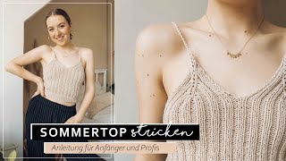 Sommertop stricken  Strickanleitung für Anfänger und Fortgeschrittene [upl. by Dwight291]