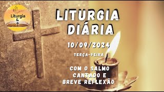 10092024 – Liturgia Diária – Terçafeira da 23ª Semana do Tempo Comum  Ano B [upl. by Alexandra]