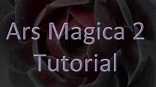 6  Ars Magica 2 Tutorial  Gateways [upl. by Bedad]