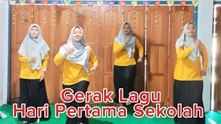 GERAK LAGU HARI PERTAMA SEKOLAH [upl. by Imuy]