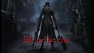 Bloodborne  Night 9 [upl. by Durante]