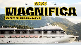 Tour Completo por MSC Magnifica Crucero de Lujo 2023 [upl. by Margy]