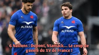 6 Nations  Dupont Ntamack… Le coup de gueule du XV de France [upl. by Saunders574]