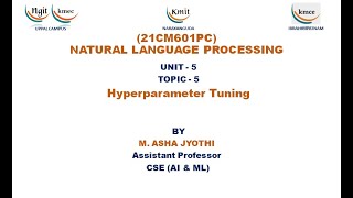 UNIT  5Hyperparameter Tuning [upl. by Dove]