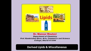 Lipids Part IV  Derived Lipids and Miscellaneous Lipids [upl. by Oakleil59]