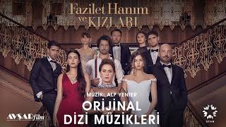 Fazilet Hanım ve Kızları  1  Jenerik Soundtrack  Alp Yenier [upl. by Allyson]