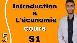 introduction à léconomie s1 cours chapitre 5 [upl. by Bartholemy]