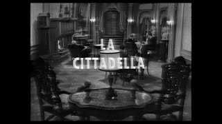 La Cittadella 1964  17  Sceneggiato  TV Retrò  Puntata n°1 completa 720p [upl. by Naara]