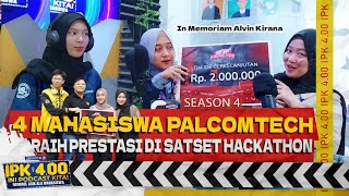 4 MAHASISWA PALCOMTECH RAIH PRESTASI SATSET HACKATHON 2024  IPK 400  NGOBROL ASIK ALA MAHASISWA [upl. by Einal444]