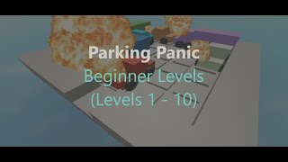 Parking Panic Beginner Levels 110 [upl. by Pol14]