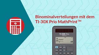 Binomialverteilungen untersuchen mit dem TI30X Prio MathPrint™ [upl. by Asira539]