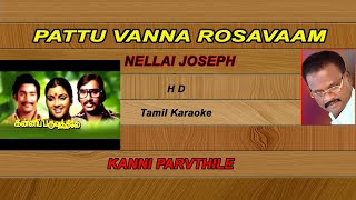 pattu vanna rosavaa hd karaoke with tamil lyrics nellai joseph [upl. by Iegres]