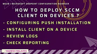 HOW TO DEPLOY SCCM  MECM CLIENT ON DEVICES [upl. by Telrats]