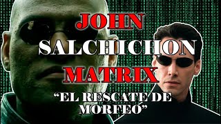 El Bananero John Rambo pero con MATRIX quotEl rescate de MORFEOquot [upl. by Kohcztiy385]