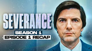 Severance  𝐒𝐞𝐚𝐬𝐨𝐧 𝟏  𝐄𝐩𝐢𝐬𝐨𝐝𝐞 𝟏  RECAP [upl. by Bobina856]