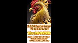 2024 CNY Zodiac Forecast  ROOSTER [upl. by Atinet]