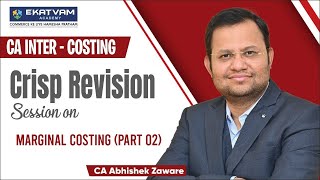 CA Inter Costing  Lec 14 Marginal Costing Part 2  CA Abhishek Zaware [upl. by Nonnac]