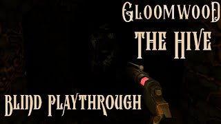 Gloomwood  THE HIVE  Blind Playthrough [upl. by Theall601]