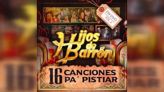 Los Hijos De Barron  Al Ver Que Te Vas En Vivo 2016 [upl. by Charmian]