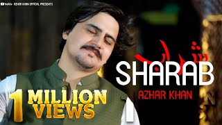 Pashto New Song 2023  Sharab  Azhar Khan Best Pashto Song  Afghan Music  Full HD 1080p [upl. by Mayne]