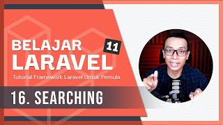 Belajar Laravel 11  16 Searching [upl. by Stelle]