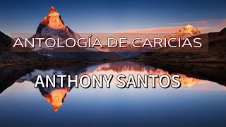 Anthony Santos  Antología de Caricias LYRICSLETRAS [upl. by Volding]