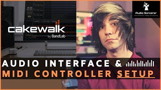 Cakewalk Tutorial  BandLab  MIDI Controller amp Audio Interface Setup [upl. by Aser]