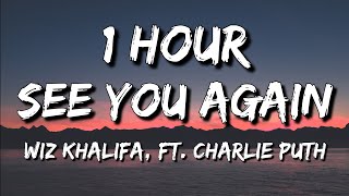 Wiz Khalifa  See You Again Lyrics ft Charlie Puth 🎵1 Hour [upl. by Dogs]