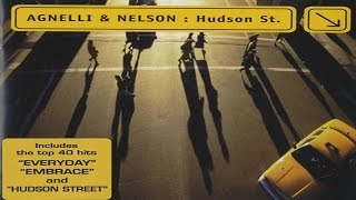 Agnelli amp Nelson  Hudson St Full Album [upl. by Pitt]