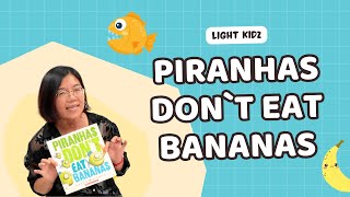 📖 Story Time｜PIRANHAS DONT EAT BANANAS [upl. by Miahc213]