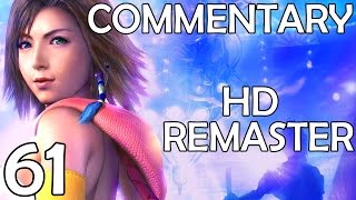 Final Fantasy X2 HD Remaster  Commentary Walkthrough  Part 61  The Experiment amp Guadosalam [upl. by Einnhoj]