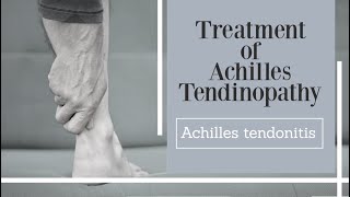 Treatment of Achilles tendinopathy  how to relieve Achilles pain [upl. by Di]