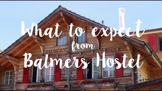 Discover Balmers Hostel Interlaken [upl. by Catrina]