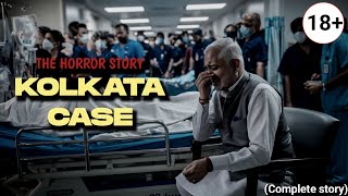 Kolkata RG KAR Hospital Case What Exactly Happened That Night Full Detail [upl. by Bhayani820]