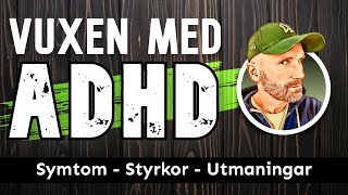 Vuxen med ADHD  Styrkor utmaningar och symtom som skiljer sig från den typiska bilden av ADHD [upl. by Guido]