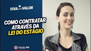 LEI DO ESTÁGIO  Como sua EMPRESA pode CONTRATAR [upl. by Karalee741]