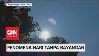 Fenomena Hari Tanpa Bayangan [upl. by Tipton440]