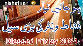 Nishat linen winter sale 2024  Nishat linen Blessed Friday Saale Alert 🔥🔥🔥🔥 [upl. by Arimaj]