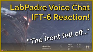 LabPadre Voice Chat reacts to IFT6 Starship Flight [upl. by Elegna164]