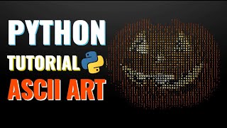 Python ASCII Art Tutorial [upl. by Kenward]